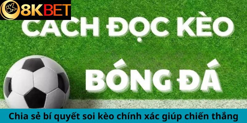 Chia sẻ bí quyết soi kèo chính xác giúp chiến thắng