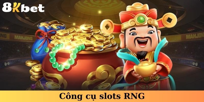 Công cụ slots RNG